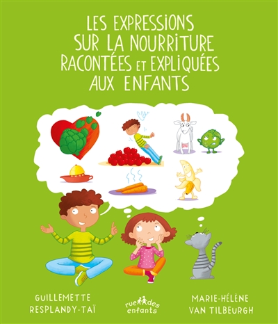 expressions sur la nourriture racontées et expliquées aux enfants (Les) | Resplandy-Taï, Guillemette