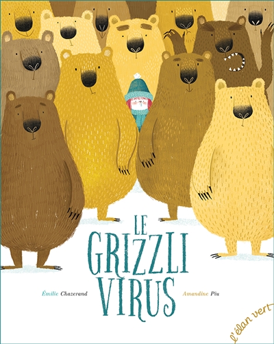 grizzli virus (Le) | Chazerand, Emilie