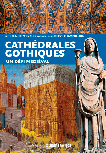 cathédrales gothiques (Les) | Wenzler, Claude