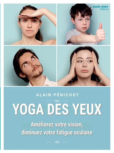 Yoga des yeux | Pénichot, Alain