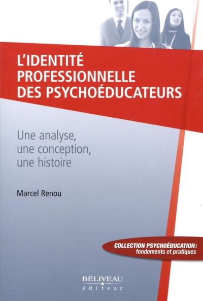 L'identité professionelle des psychoéducateurs  | Renou, Marcel