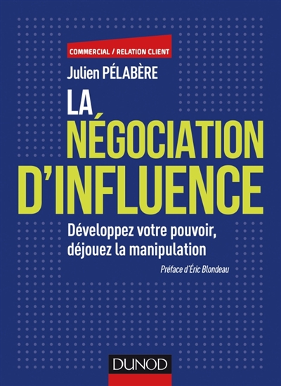 négociation d'influence (La) | Pelabère, Julien