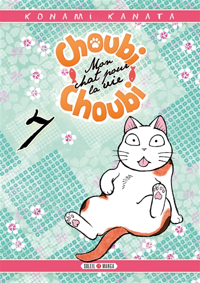 Choubi-Choubi : mon chat pour la vie T.07  | Konami, Kanata