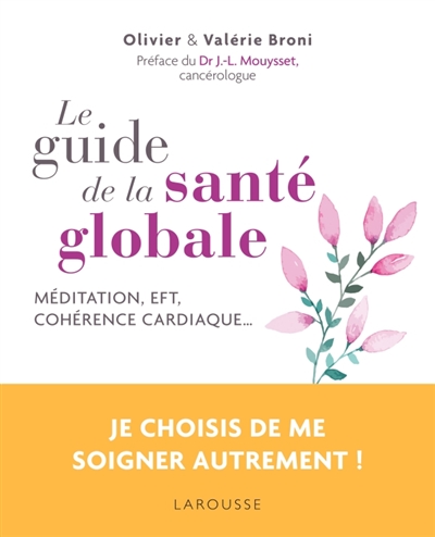 Guide de la Santé Globale (Le) | Broni, Olivier
