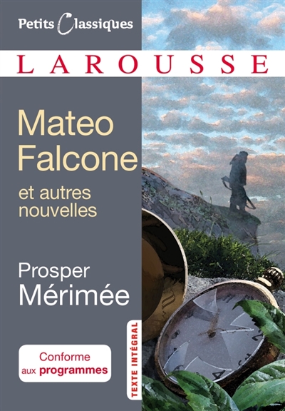 Petits classiques - Matéo Falcone : extrait | Mérimée, Prosper