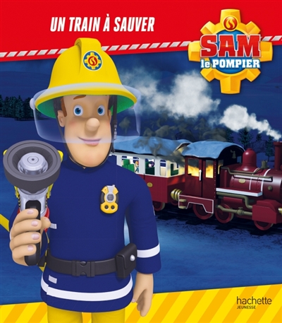 Sam le pompier - Un train à sauver | 