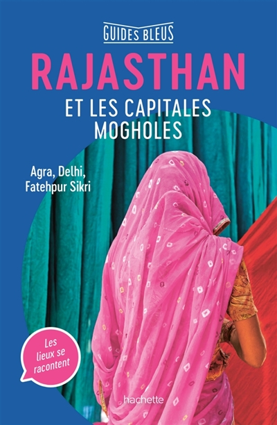 Rajasthan et les capitales mogholes | 