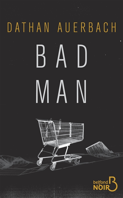 Bad man | Auerbach, Dathan
