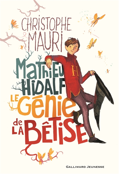 Mathieu Hidalf : Le génie de la bêtise | Mauri, Christophe