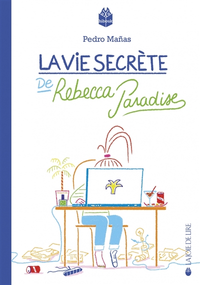 vie secrète de Rebecca Paradise (La) | Manas, Pedro