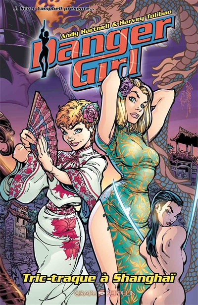 Danger girl - Tric-traque à Shanghai | Hartnell, Andy
