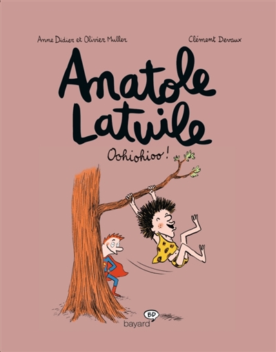 Anatole Latuile T.02 - Oohiohioo ! | Didier, Anne