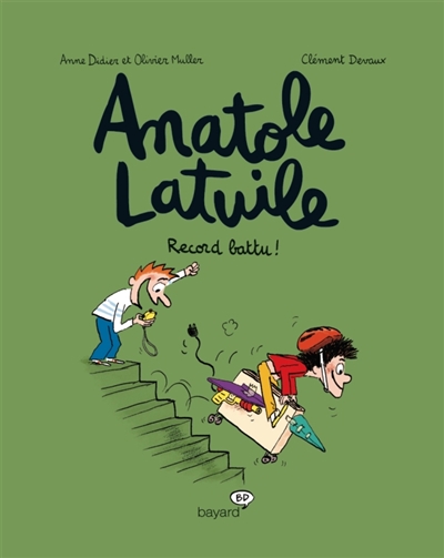 Anatole Latuile T.04 - Record battu ! | Didier, Anne