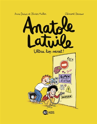 Anatole Latuile T.05 - Ultra top secret ! | Didier, Anne
