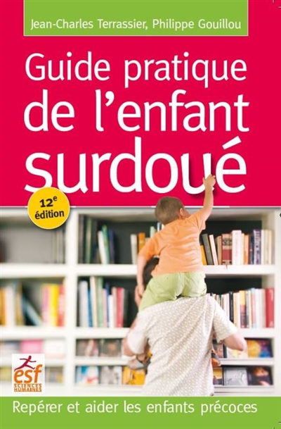 Guide pratique de l'enfant surdoué | Terrassier, Jean-Charles