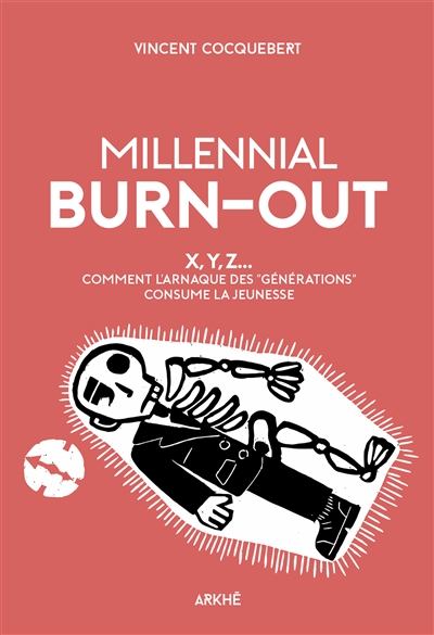 Millenial burn-out | Cocquebert, Vincent