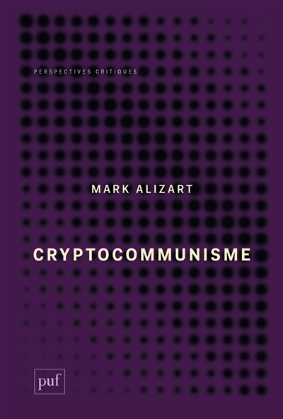 Cryptocommunisme | Alizart, Mark