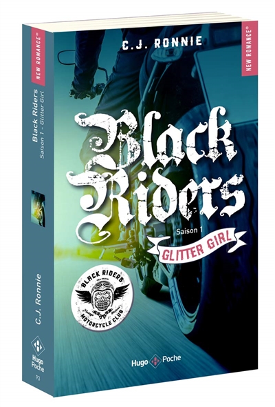 Black riders T.01 - Glitter girl | Ronnie, C.J.