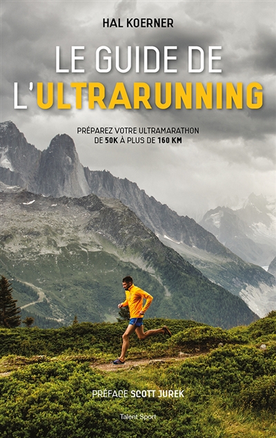 Guide de l'Ultrarunning (Le) | Koerner, Hal