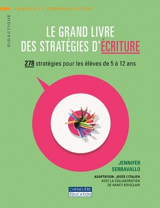 Grand Livre des Stratégies d'Écriture (Le) | Serravallo, Jennifer