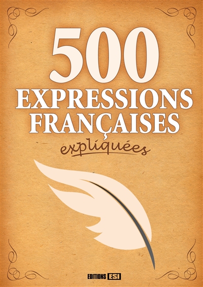 500 expressions françaises expliquées | 