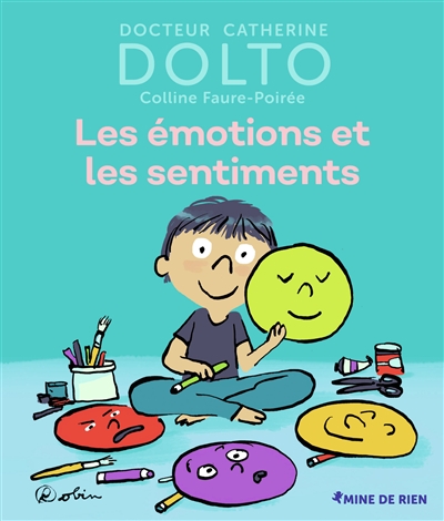émotions et les sentiments (Les) | Dolto-Tolitch, Catherine
