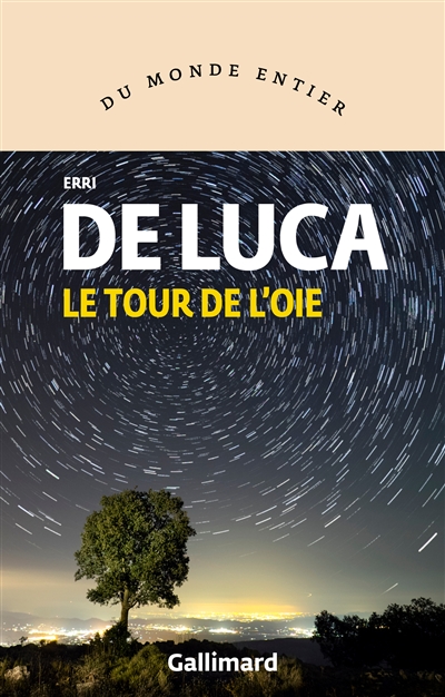 tour de l'oie (Le) | De Luca, Erri