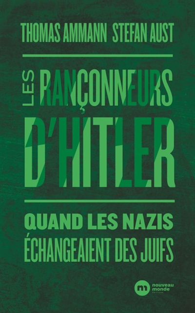 rançonneurs d'Hitler (Les) | Ammann, Thomas