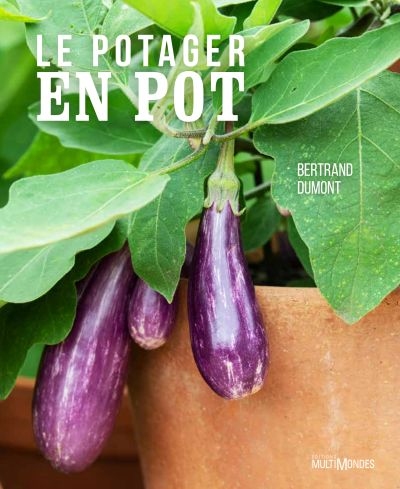 potager en pot (Le) | Dumont, Bertrand