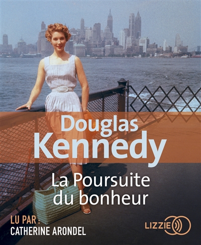 AUDIO - Poursuite du bonheur (La) | Kennedy, Douglas