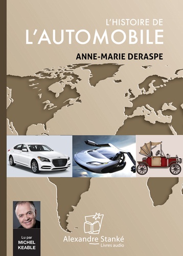 AUDIO - L'histoire de l'automobile  | Deraspe, Anne-Marie