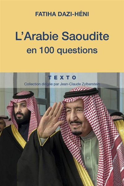 L'Arabie saoudite en 100 questions | Dazi-Héni, Fatiha