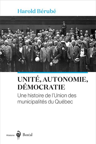 Unité, autonomie, démocratie  | Bérubé, Harold