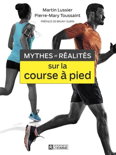Mythes et réalités sur la course à pieds  | Lussier, Martin