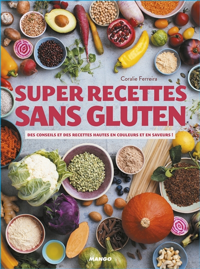 Super recettes sans gluten | Ferreira, Coralie