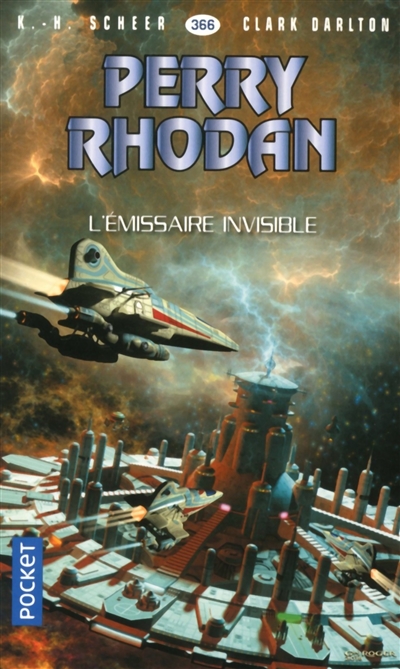 Les aventures de Perry Rhodan : L'Armada infinie T.13 - L'émissaire invisible | Scheer, Karl-Herbert
