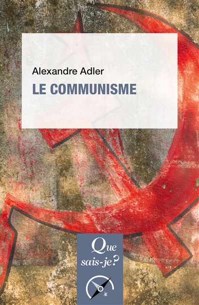 communisme (Le) | Adler, Alexandre