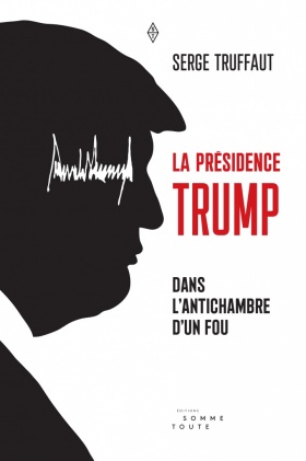 La présidence Trump | Truffaut, Serge
