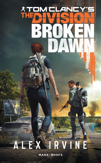 Tom Clancy's The Division - Broken Dawn | Irvine, Alexander C.