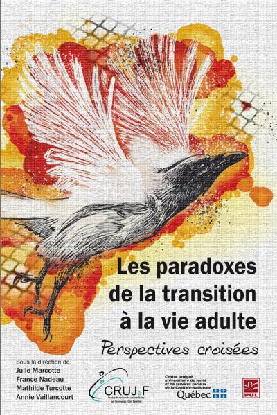 Les paradoxes de la transition à la vie adulte : Perspectives croisées  | 