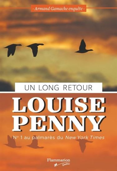 Armand Gamache Enquête - Un long retour  | Penny, Louise