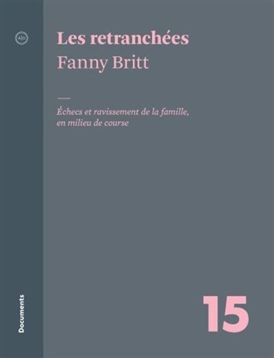 retranchées (Les) | Britt, Fanny