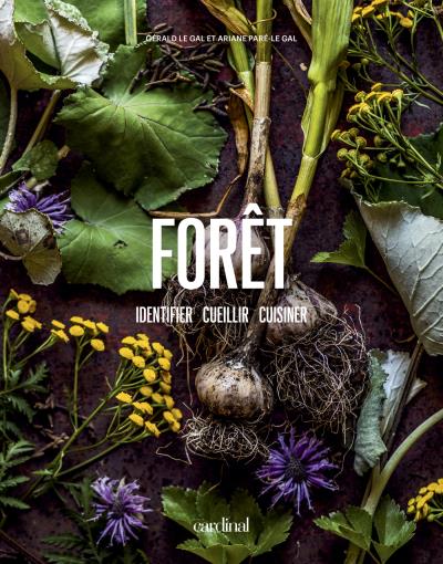 Forêt : identifier, cueillir, cuisiner | Paré-Le Gal, Ariane