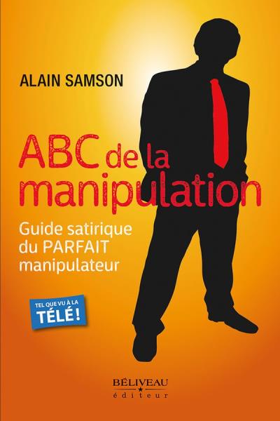 ABC de la manipulation | Samson, Alain