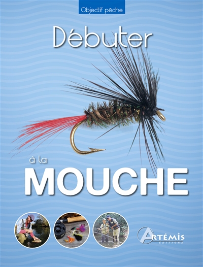 Débuter à la mouche | Ducloux, Didier