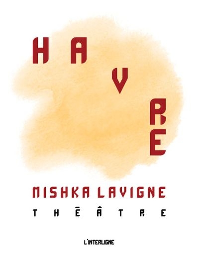Havre  | Lavigne, Mishka