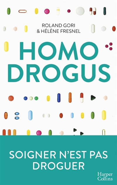 Homo drogus | Gori, Roland