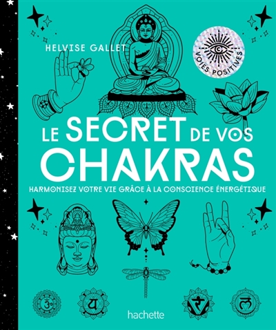 secret de vos chakras (Le) | Gallet, Helvise