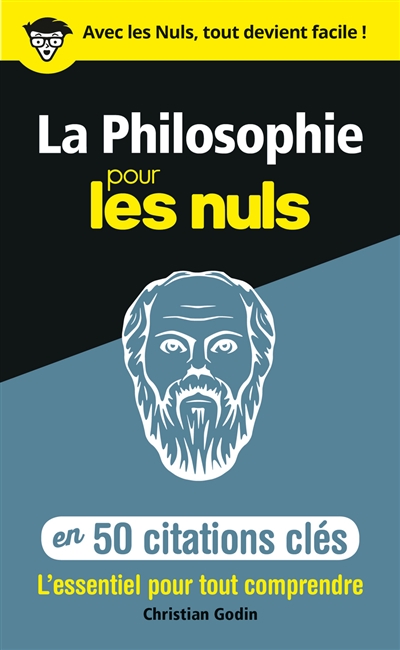 philosophie pour les nuls en 50 citations clés (La) | Godin, Christian