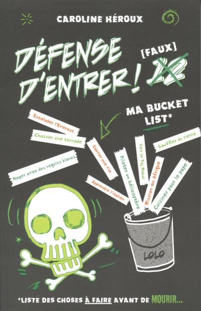 Défense d'Entrer! T.12 - Ma Bucket List  | Héroux, Caroline